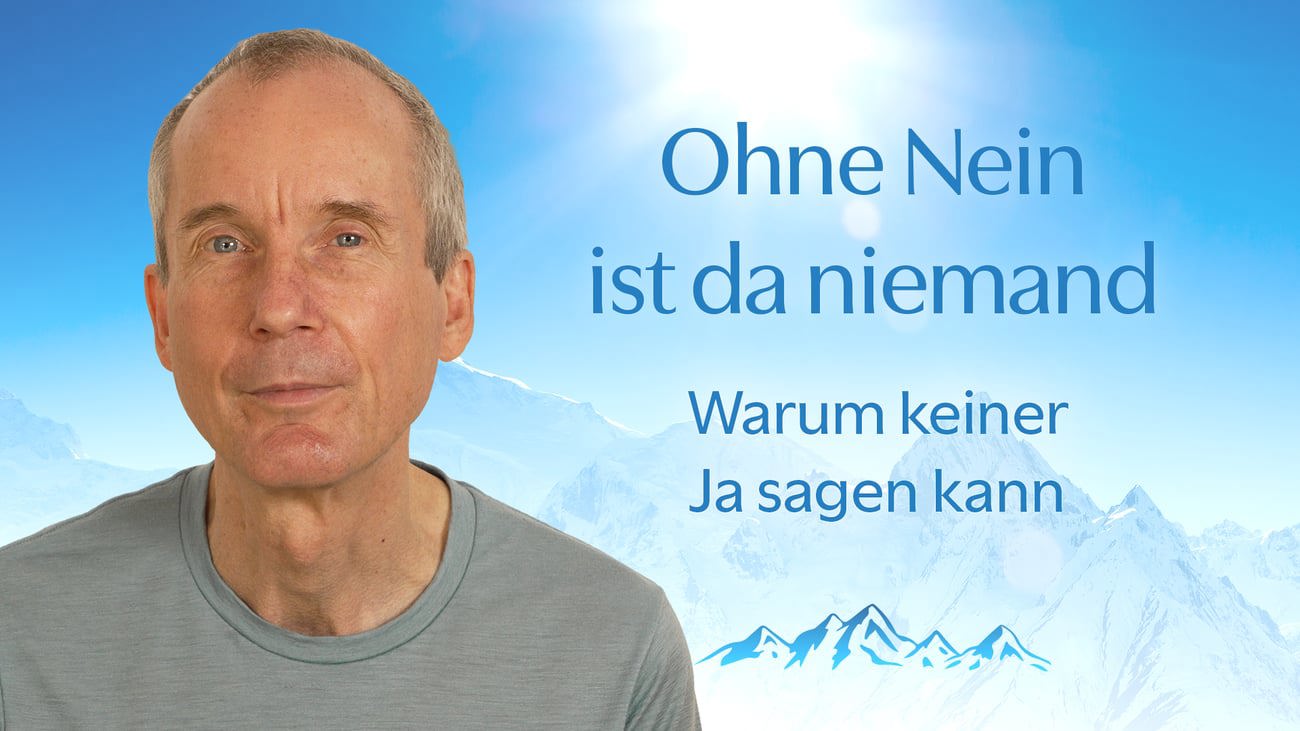 Ohne Nein ist da niemand: warum keiner Ja sagen kann.